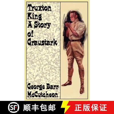 【3-4周达】Truxton King: A Story of Graustark [9780809531691]
