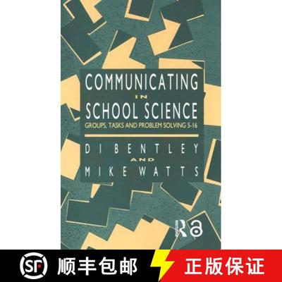 【3-4周达】Communicating In School Science : Groups, Tasks And Problem Solving 5-16 [9781850006435]