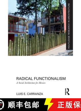 【3-4周达】Radical Functionalism: A Social Architecture for Mexico [9781032003573]