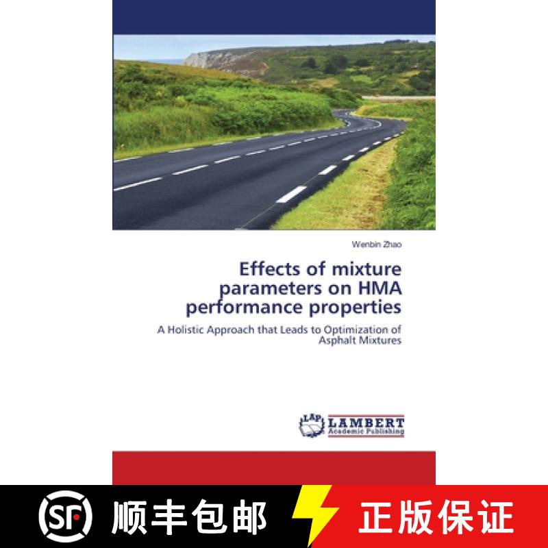 预订 Effects of mixture parameters on HMA performance properties [9783659171635]