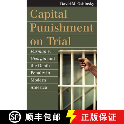 【3-4周达】精装 Capital Punishment on Trial – Furman V. Georgia and the Death Penalty in Modern America [9780700617104]