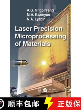 【3-4周达】Laser Precision Microprocessing of Materialslaser Precision Microprocessing of Materials [9781138594548]