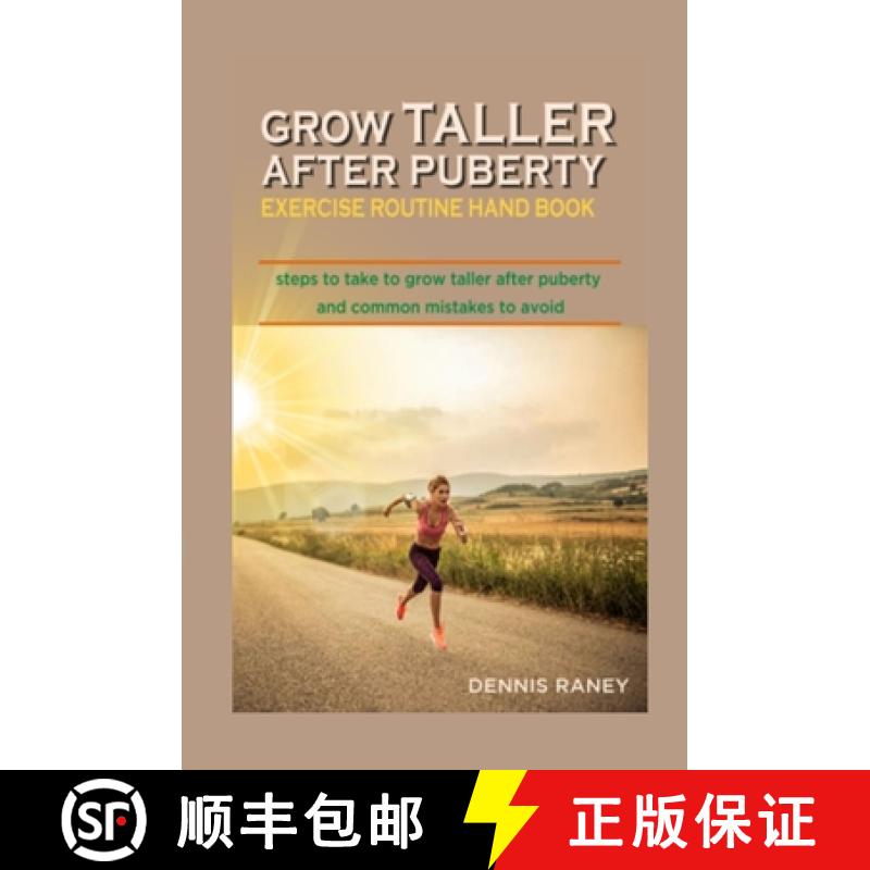 【2-3周达】Grow Taller After Puberty Exercise Routine Hand Book : Steps to Take to Grow Taller After ... [9798665944319]