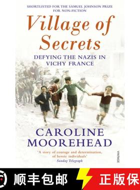 【3-4周达】Village of Secrets : Defying the Nazis in Vichy France [9780099554646]