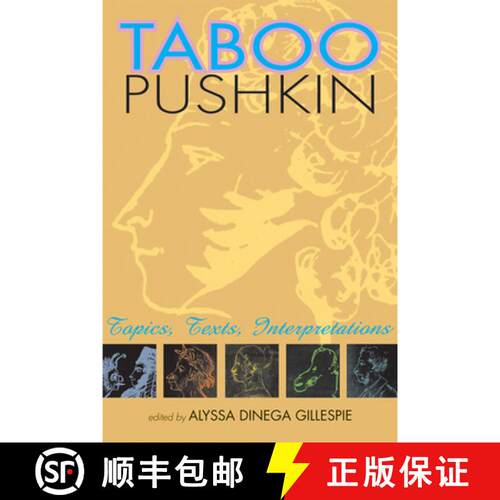 预订 Taboo Pushkin: Topics, Texts, Interpretations [9780299287047]