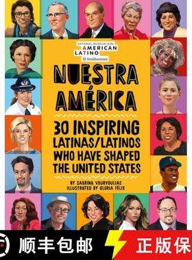 【3-4周达】Nuestra América: 30 Inspiring Latinas/Latinos Who Have Shaped the United States [9780762497478]