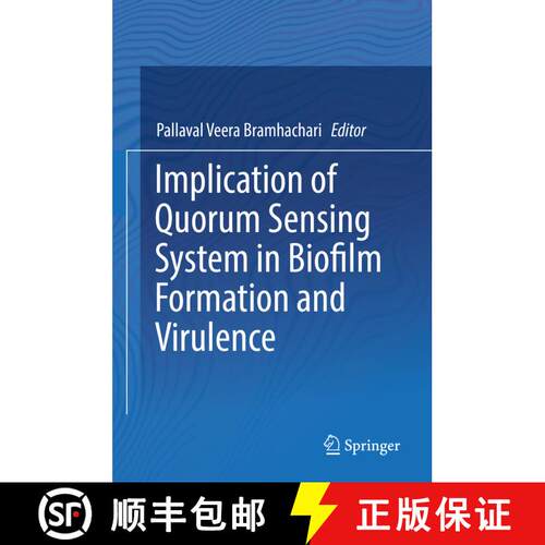 【3-4周达】精装 Implication of Quorum Sensing System in Biofilm Formation and Virulence [9789811324284]