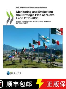 【3-4周达】OECD Public Governance Reviews Monitoring and Evaluating the Strategic Plan of Nuevo León... [9789264512580]