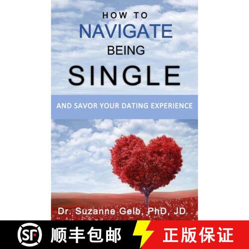 【3-4周达】How To Navigate Being Single: And Savor Your Dating Adventure [9781950764099]