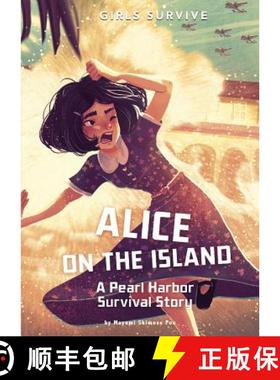 【3-4周达】Alice on the Island: A Pearl Harbor Survival Story [9781496580122]