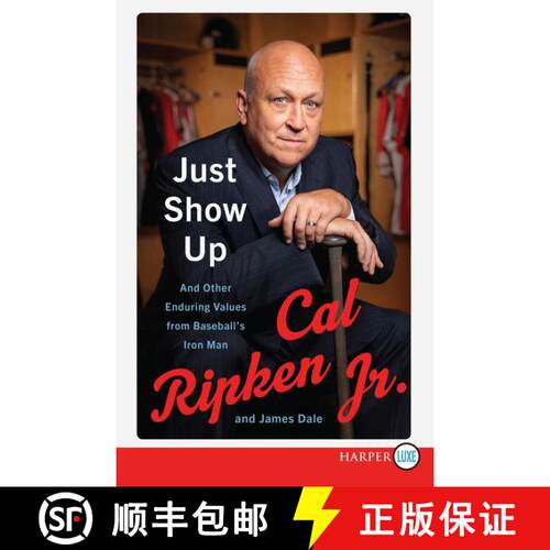 【3-4周达】Just Show Up: And Other Enduring Values from Baseball's Iron Man [9780062911612]
