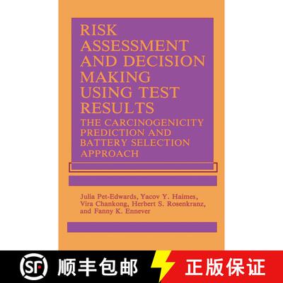 【3-4周达】Risk Assessment and Decision Making Using Test Results: The Carcinogenicity Prediction and... [9781468455977]