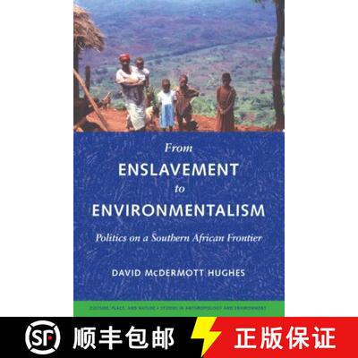 【3-4周达】From Enslavement to Environmentalism – Politics on a Southern African Frontier [9780295988405]