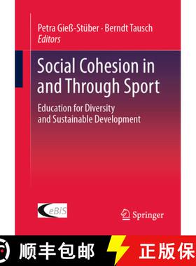 【3-4周达】Social Cohesion in and Through Sport: Education for Diversity and Sustainable Development [9783658494186]