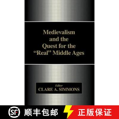 【3-4周达】Medievalism and the Quest for the Real Middle Ages [9781138878167]