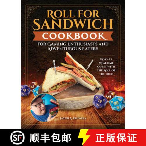 【3-4周达】精装 Roll for Sandwich(r) Cookbook for Gaming Enthusiasts and Adventurous Eaters: Go on a ... [9781497105416]
