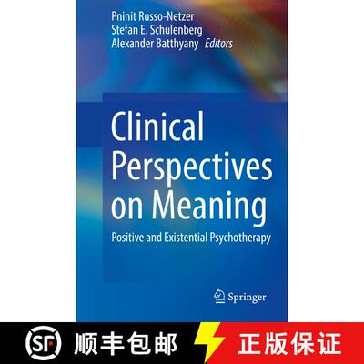 【3-4周达】Clinical Perspectives on Meaning: Positive and Existential Psychotherapy (1st ed. 2016) (1... [9783319928876]