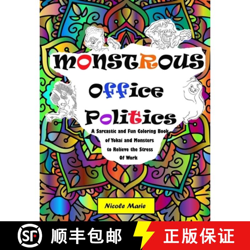 【3-4周达】Monstrous Office Politics: A Sarcastic and Fun Coloring Book of Yokai and Monsters to Reli... [9781645164470]