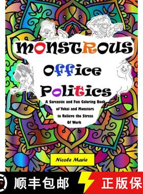 【3-4周达】Monstrous Office Politics: A Sarcastic and Fun Coloring Book of Yokai and Monsters to Reli... [9781645164470]