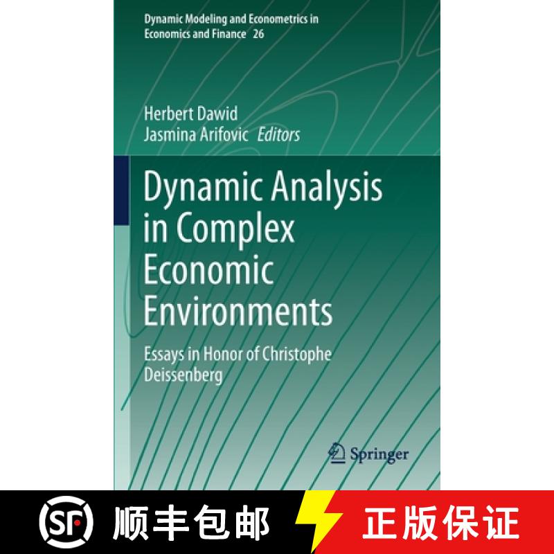 【3-4周达】Dynamic Analysis in Complex Economic Environments : Essays in Honor of Christophe Deissenberg [9783030529727]