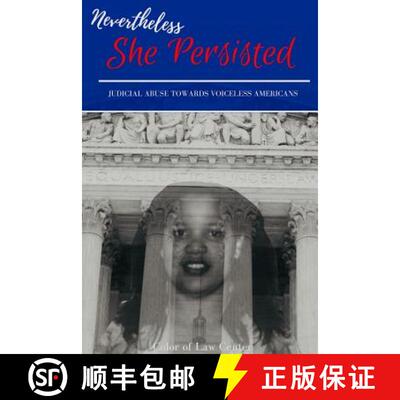 【3-4周达】Nevertheless She Persisted: judicial abuse towards voiceless Americans [9781387915521]
