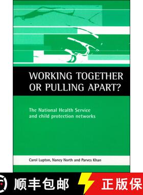 【2-3周达】Working together or pulling apart? – The National Health Service and child protection net... [9781861342447]