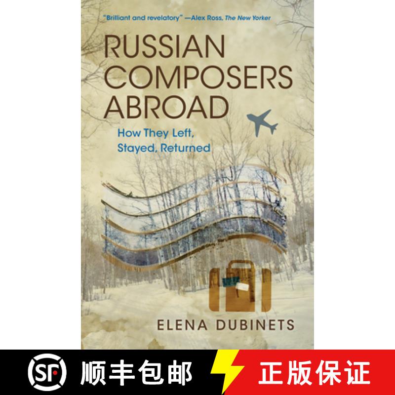【4周达】Russian Composers Abroad: How They Left, Stayed, Returned [9780253057785]