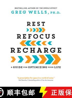 【3-4周达】Rest, Refocus, Recharge: A Guide for Optimizing Your Life [9781443458450]