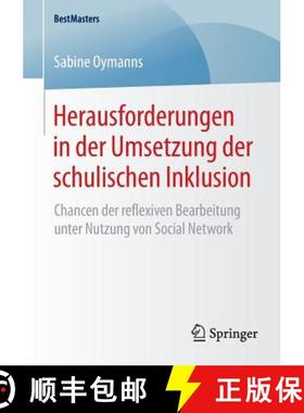 【3-4周达】Herausforderungen in der Umsetzung der schulischen Inklusion : Chancen der reflexiven Bear... [9783658081423]
