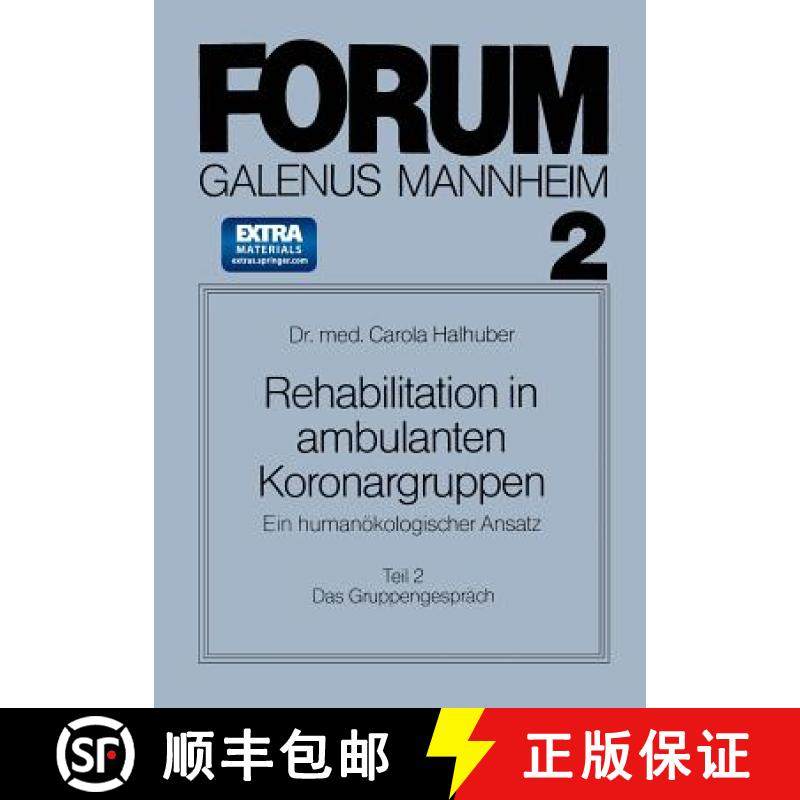【3-4周达】Rehabilitation in Ambulanten Koronargruppen: Ein Humanoekologischer Ansatz [9783662405840]