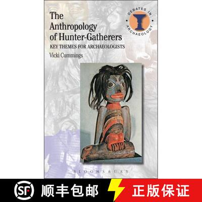 【3-4周达】The Anthropology of Hunter-Gatherers: Key Themes for Archaeologists [9781780932026]