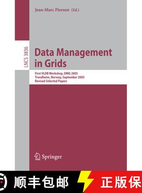 【3-4周达】Data Management in Grids : First VLDB Workshop, DMG 2005, Trondheim, Norway, September 2-3... [9783540312123]