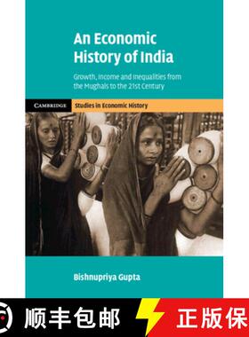 【3-4周达】Economic History of India: Growth, Income and Inequalities from the Mughals to the 21st Ce... [9781108798730]