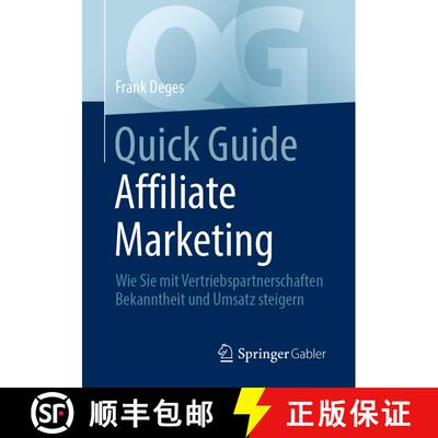 【3-4周达】Quick Guide Affiliate Marketing : Wie Sie mit Vertriebspartnerschaften Bekanntheit und Ums... [9783658303242]