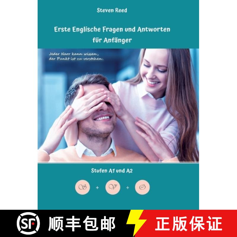 【3-4周达】Lerne Englische Fragen und Antworten für Anfänger: Stufen A1 und A2 Zweisprachig mit Eng... [9783384073457]