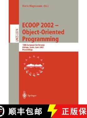 【3-4周达】ECOOP 2002 - Object-Oriented Programming : 16th European Conference Malaga, Spain, June 10... [9783540437598]