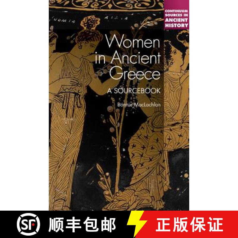 【3-4周达】Women in Ancient Greece: A Sourcebook (Annotated edition) (Annotated edition) (Annotated e... [9781441132864]
