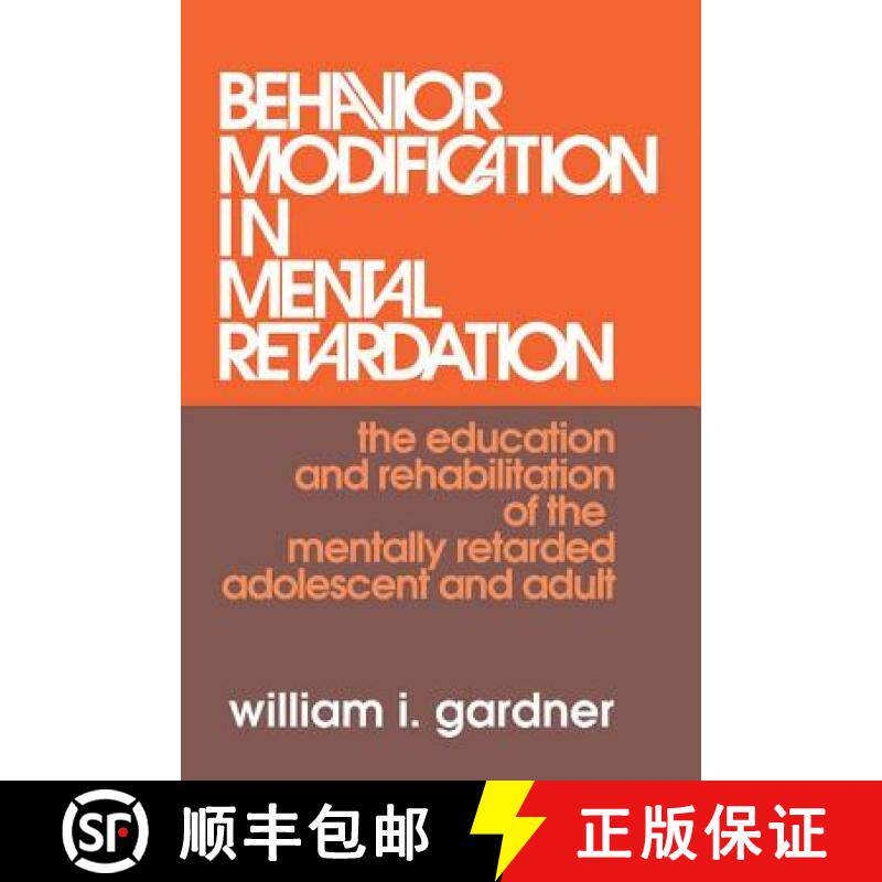 【3-4周达】Behavior Modification in Mental Retardation: The Education and Rehabilitation of the Menta... [9781138519329]