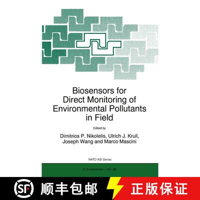 【3-4周达】Biosensors for Direct Monitoring of Environmental Pollutants in Field [9789048149599]