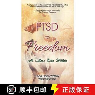 【3-4周达】PTSD to Freedom: No More War Within [9780692111284]