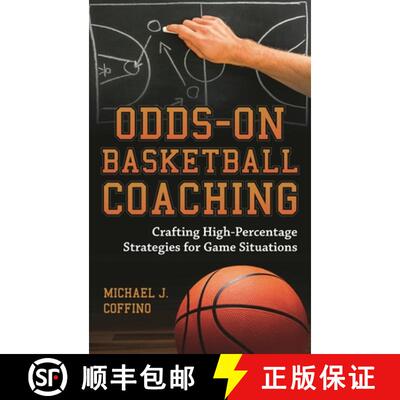 【3-4周达】Odds-On Basketball Coaching : Crafting High-Percentage Strategies for Game Situations [9781538101964]