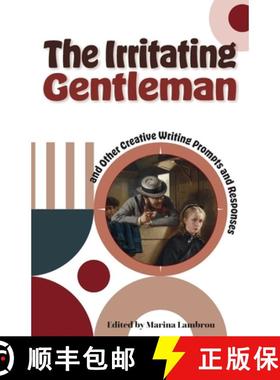 【3-4周达】The Irritating Gentleman and Other Creative Writing Prompts and Responses [9781909362833]