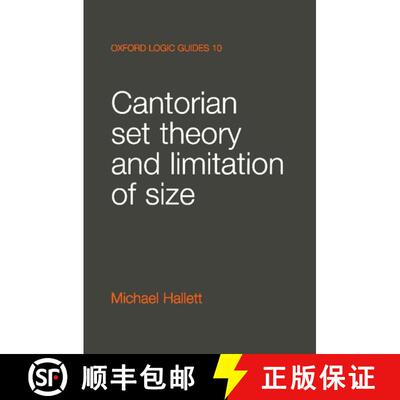 【3-4周达】Cantorian Set Theory and Limitation of Size [9780198532835]
