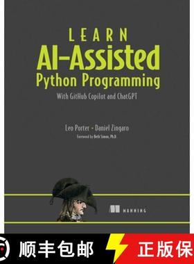 【3-4周达】Learn AI-Assisted Python Programming with GitHub Copilot: With GitHub Copilot and ChatGPT [9781633437784]