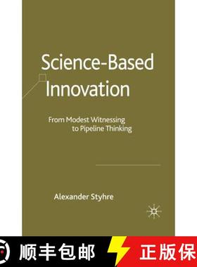 【3-4周达】Science-Based Innovation : From Modest Witnessing to Pipeline Thinking [9781349284849]