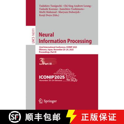 【3-4周达】Neural Information Processing : 32nd International Conference, ICONIP 2025, Okinawa, Japan... [9789819543809]