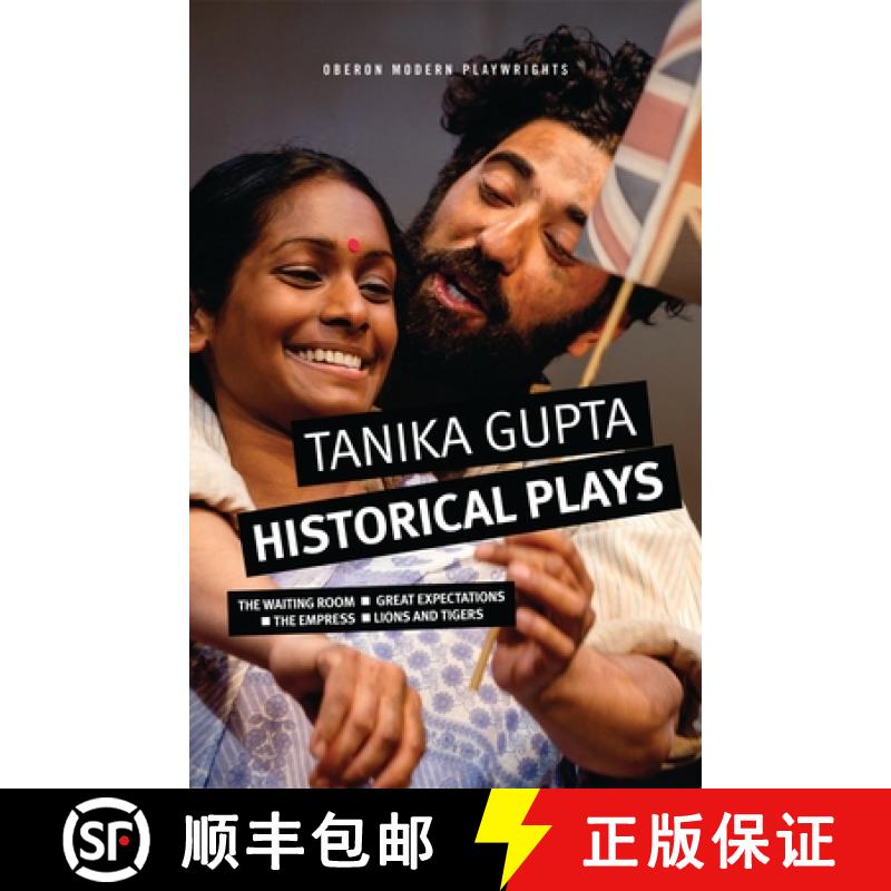 预订 Tanika Gupta: Historical Plays: The Waiting Room; Great Expectations; The Empress; Lions and Tigers [9781786825452]