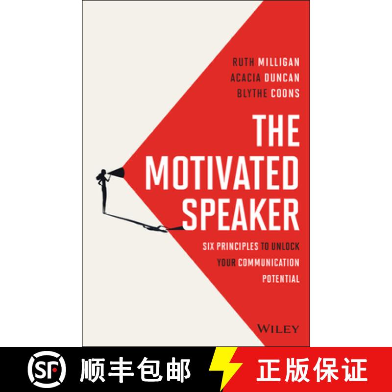 【3-4周达】The Motivated Speaker: Six Principles to Unlock Your Communication Potential [9781394338030]