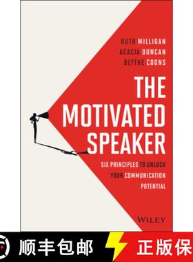 【3-4周达】The Motivated Speaker: Six Principles to Unlock Your Communication Potential [9781394338030]
