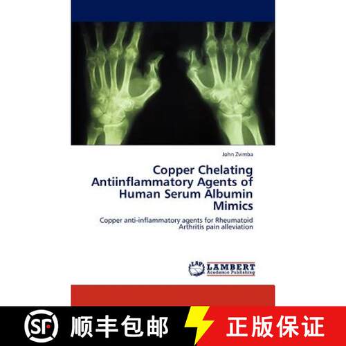 预订 Copper Chelating Antiinflammatory Agents of Human Serum Albumin Mimics [9783846533055]